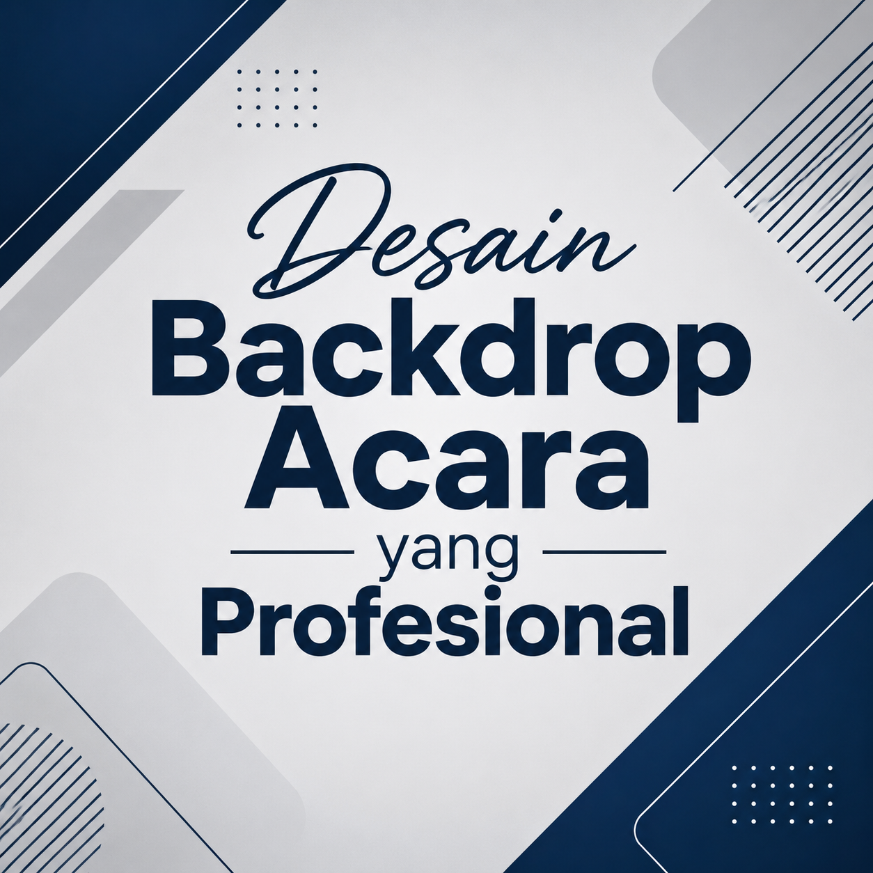 Desain Backdrop Acara yang Profesional