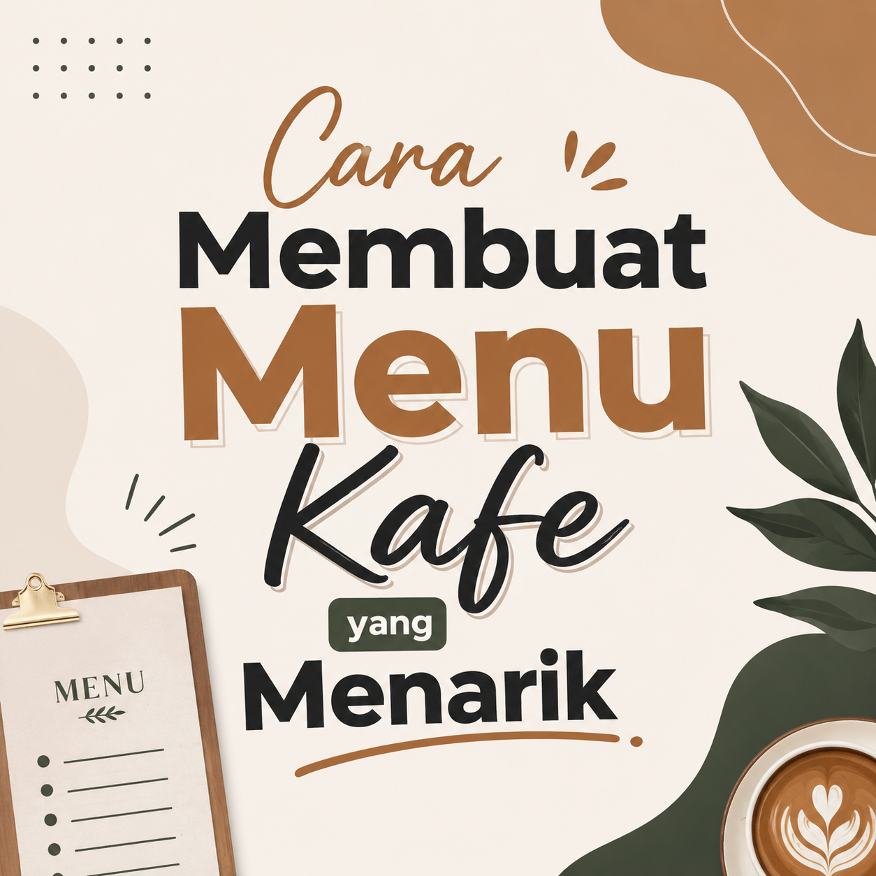 Cara Membuat Menu Kafe yang Menarik