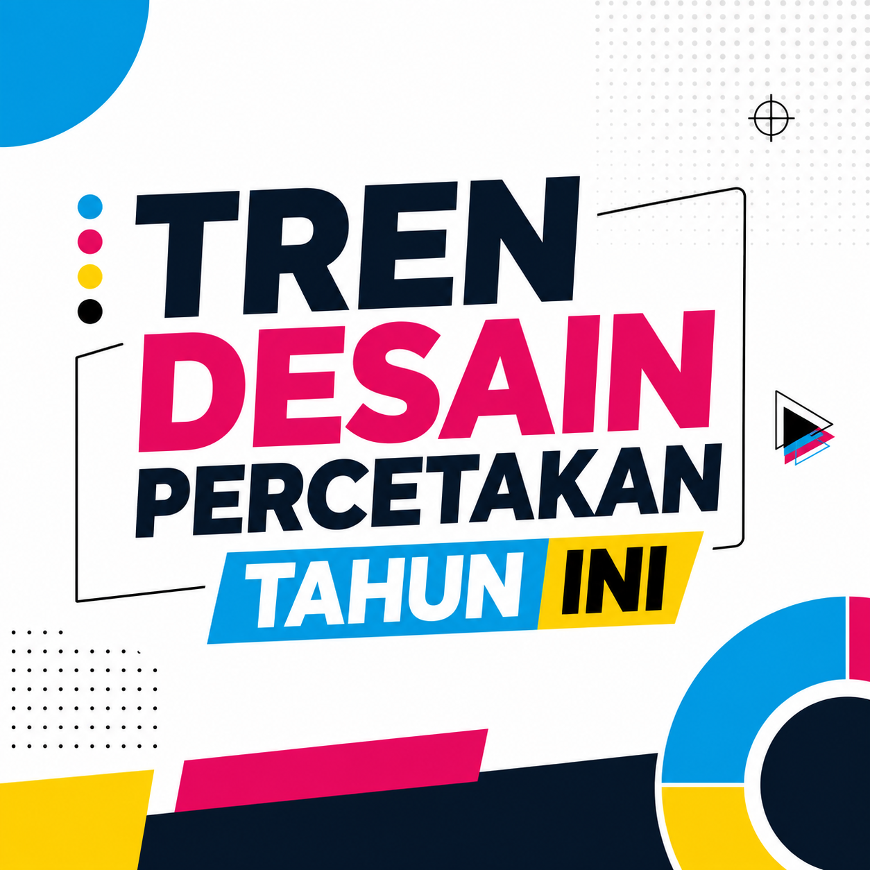 Tren Desain Percetakan Tahun Ini