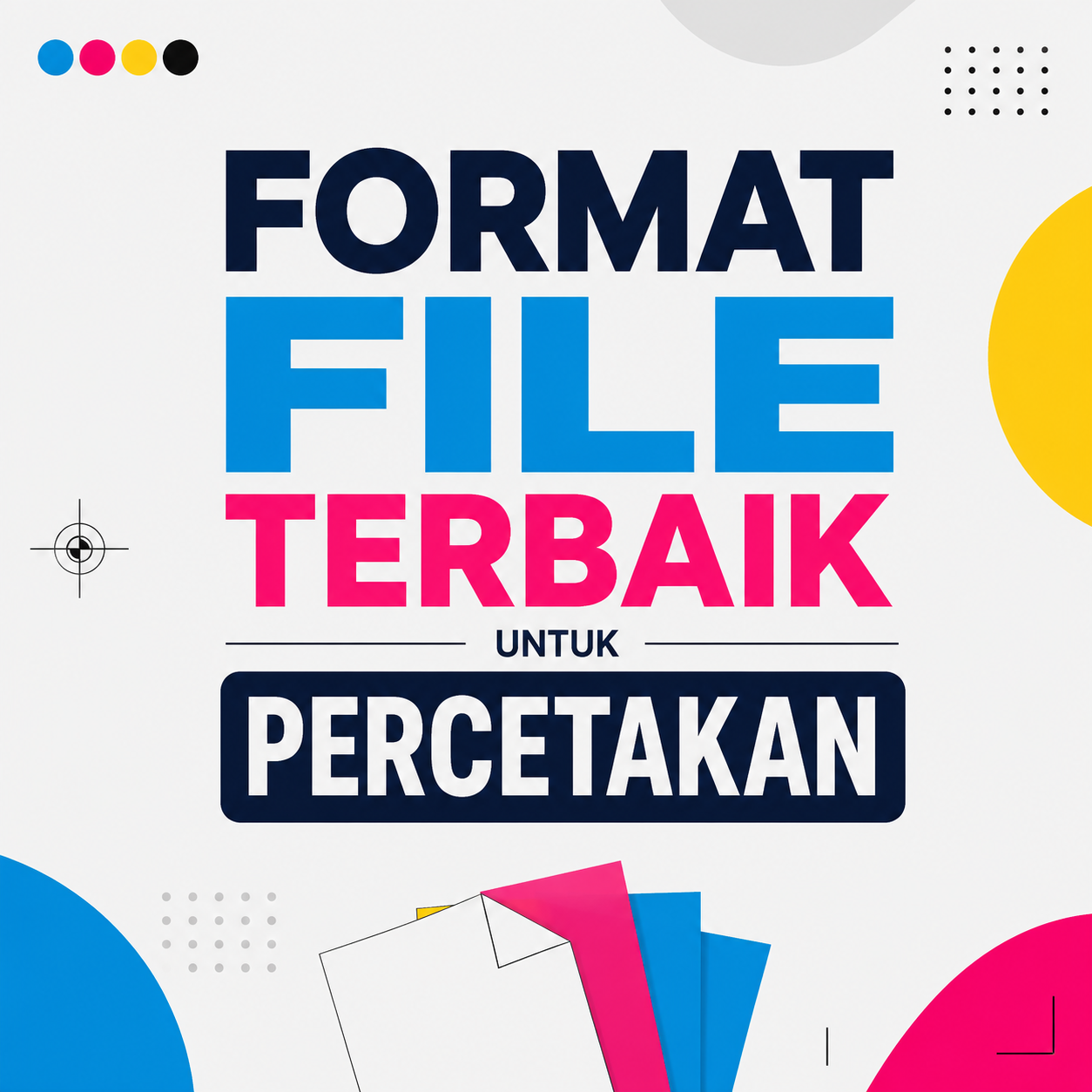 Format File Terbaik untuk Percetakan