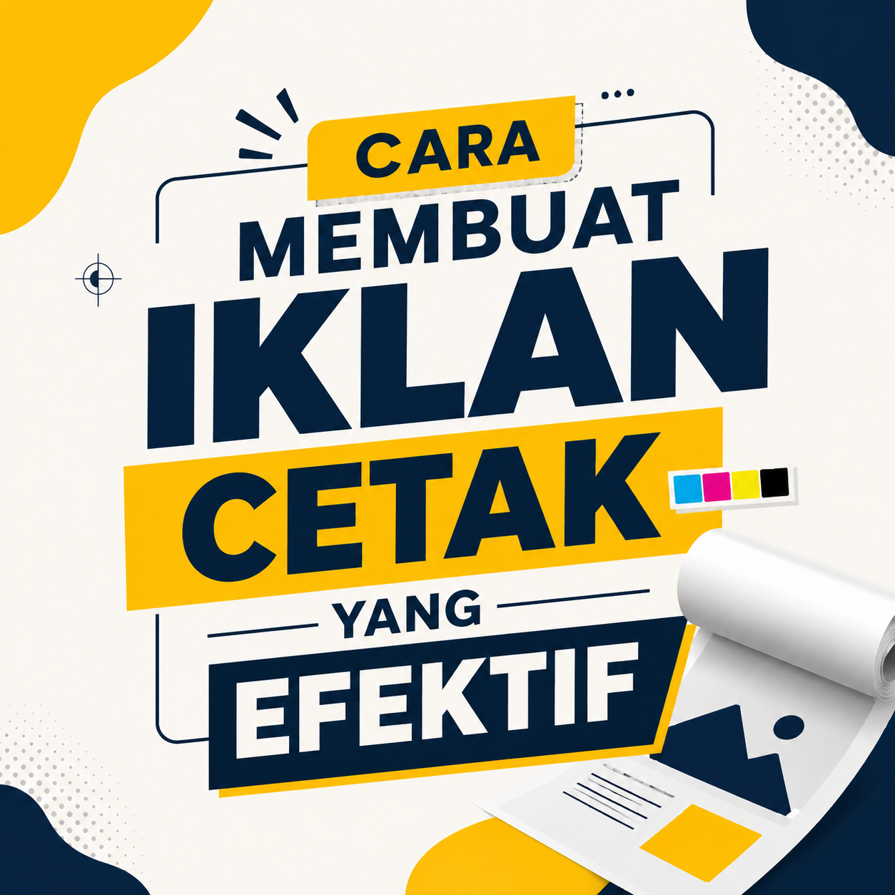Cara Membuat Iklan Cetak yang Efektif