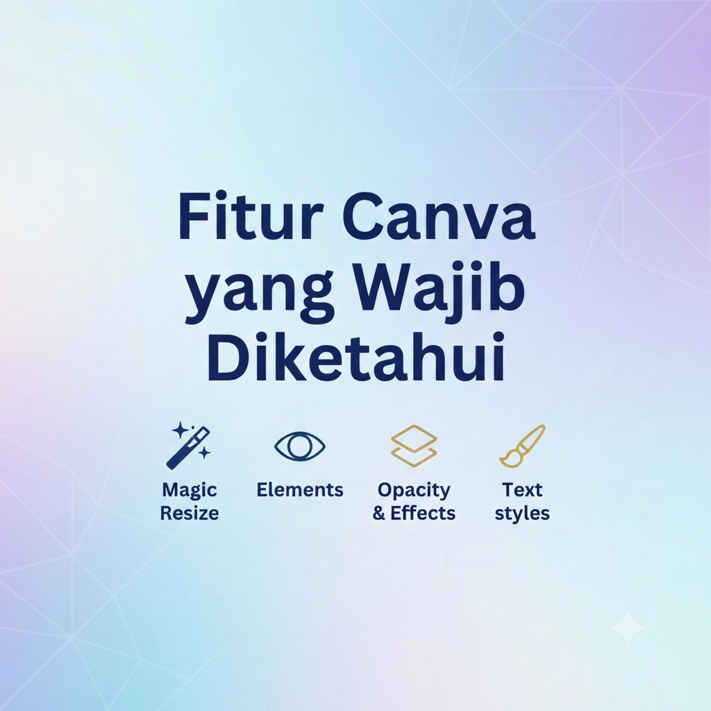Fitur Canva yang Wajib Diketahui