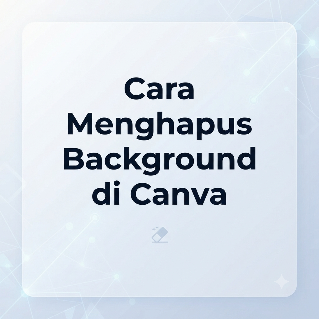 Cara Menghapus Background di Canva