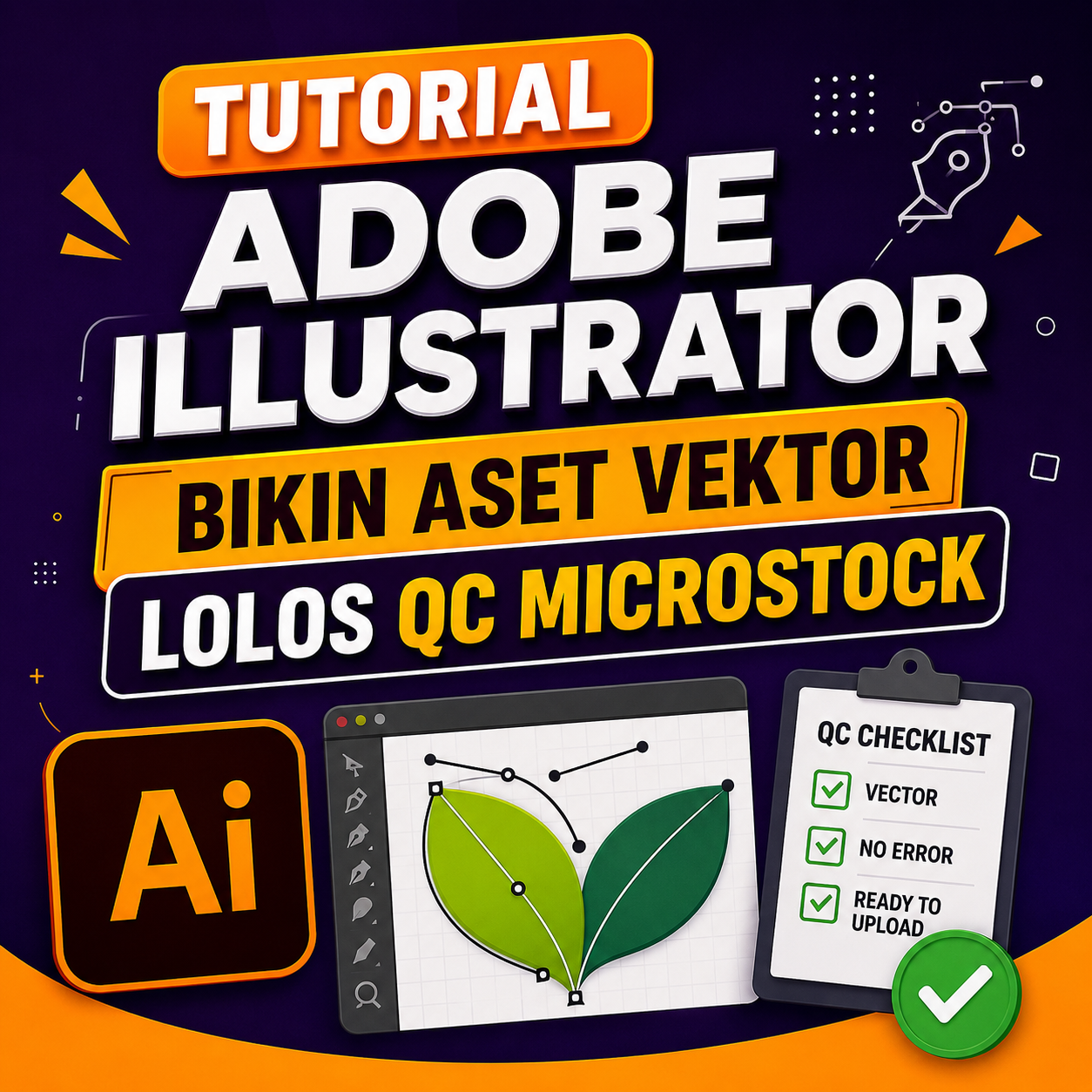 Tutorial Adobe Illustrator: Bikin Aset Vektor Lolos QC Microstock