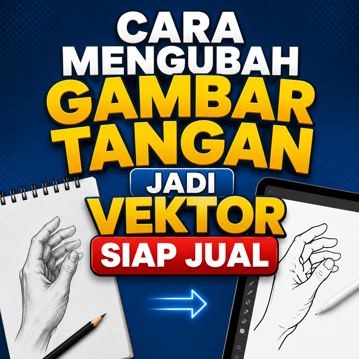 Cara Mengubah Gambar Tangan Jadi Vektor Siap Jual