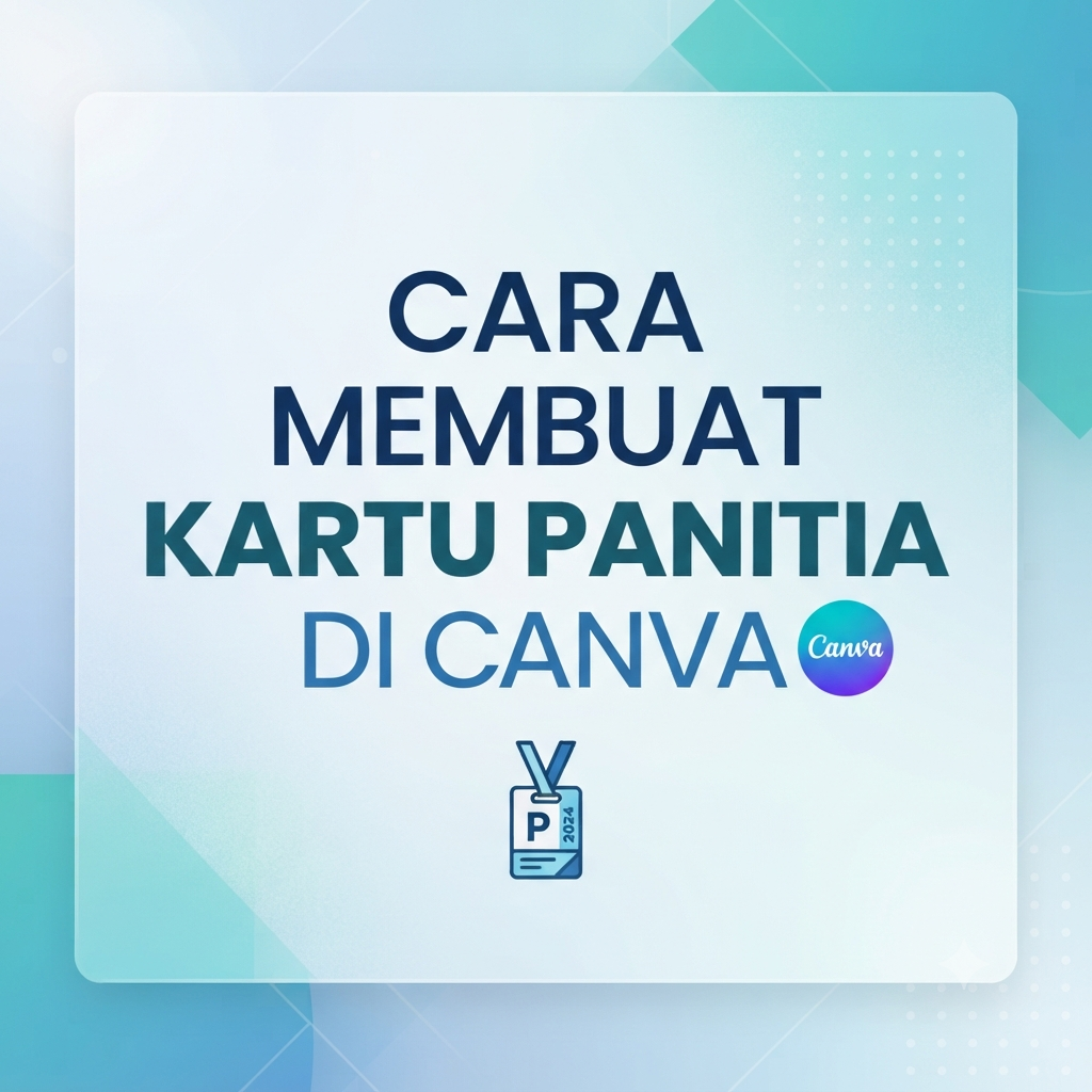 Cara Membuat Kartu Panitia di Canva