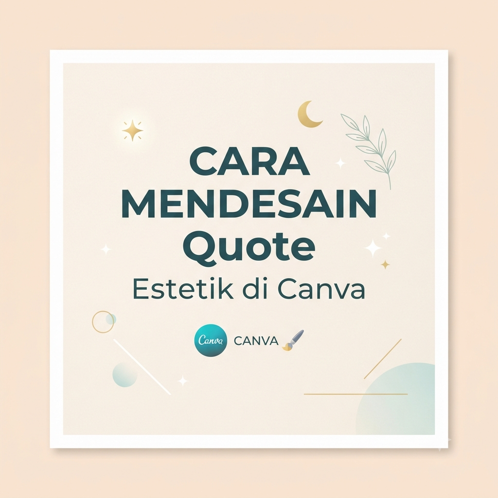 Cara Mendesain Quote Estetik di Canva