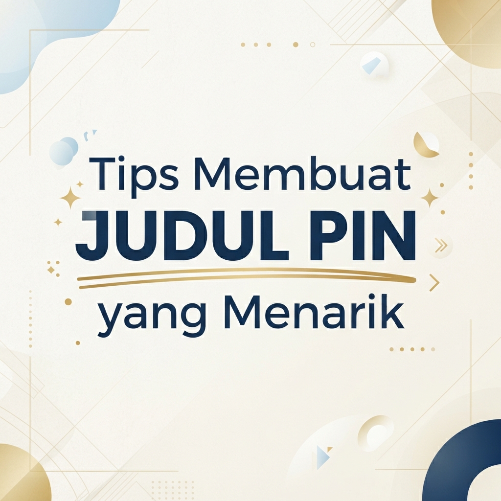 Tips Membuat Judul Pin yang Menarik3