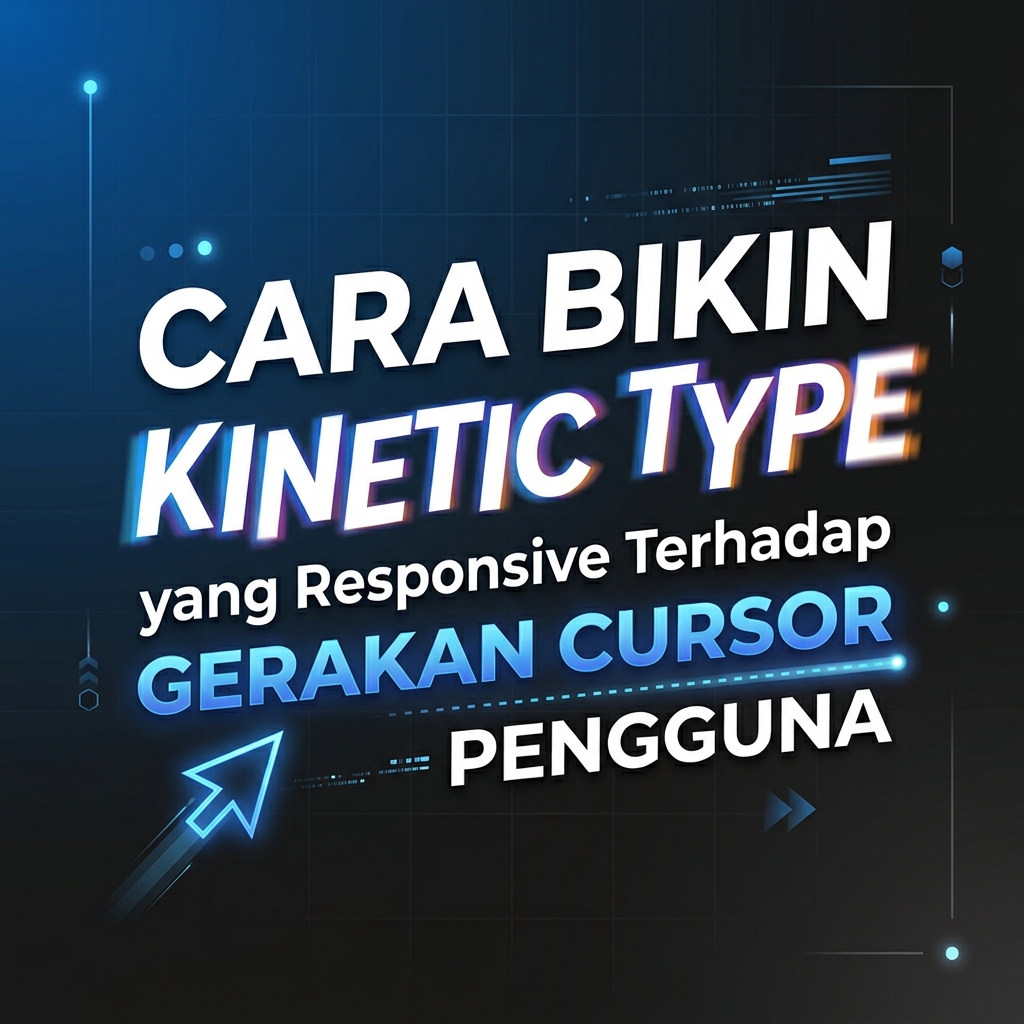 Cara Bikin Kinetic Type yang Responsive Terhadap Gerakan